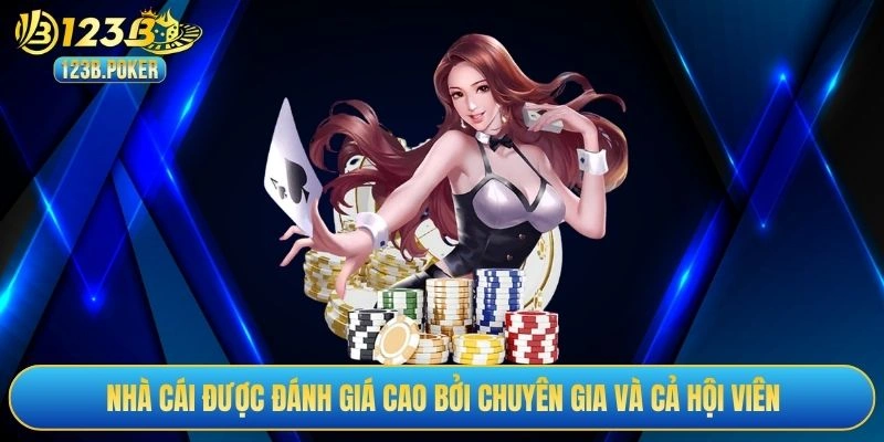 Nhà cái được đánh giá cao bởi chuyên gia và cả hội viên